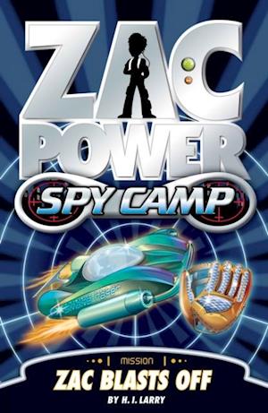 Zac Power Spy Camp #1: Zac Blasts Off