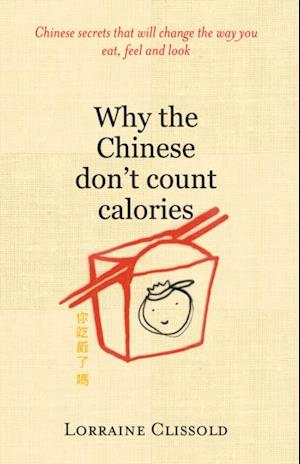 Why the Chinese Don't Count Calories