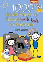 1000 Great Places to Travel with Kids in Australia