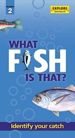 What Fish is That? (2nd ed)