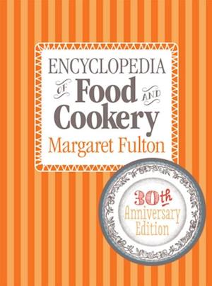 Encyclopedia of Food and Cookery