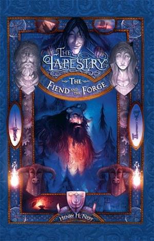 Tapestry 3: The Fiend And The Forge