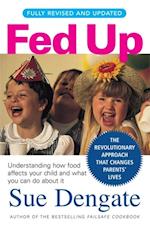 Fed Up (Fully Revised and Updated)