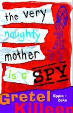 Very Naughty Mother Is A Spy