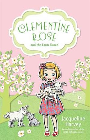 Clementine Rose and the Farm Fiasco, 4