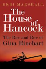 House of Hancock: The Rise and Rise of Gina Rinehart