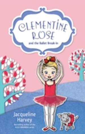 Clementine Rose and the Ballet Break-In 8