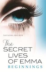 Secret Lives of Emma: Beginnings