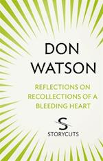 Reflections on Recollections of a Bleeding Heart (Storycuts)