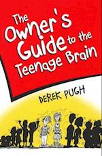 Owner's Guide to the Teenage Brain