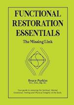 FUNCTIONAL RESTORATION ESSENTIALS: The Missing Link 