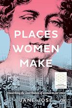 Places Women Make