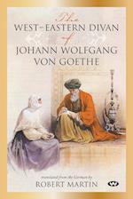 The West-Eastern Divan of Johann Wolfgang von Goethe