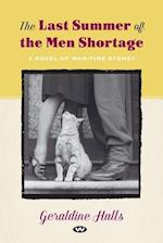 The Last Summer of the Men Shortage