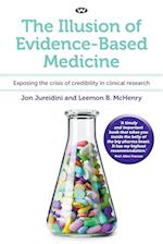 The Illusion of Evidence-Based Medicine