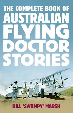 Complete Book of Australian Flying Doctor Stories