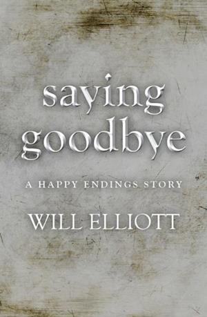 Saying Goodbye - A Happy Endings Story