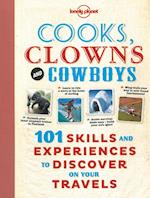 Cooks, Clowns & Cowboys: 101 skills & experiences to pick up on your travel