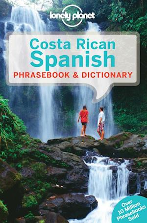 Costa Rican Spanish Phrasebook & Dictionary*, Lonely Planet (4th ed. Oct. 13)