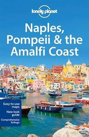 Naples, Pompeii & the Amalfi Coast, Lonely Planet (5th ed. Jan. 2016)