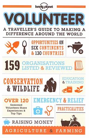 Volunteer: a travellers guide to making a difference around the world (3rd ed. Aug. 13)