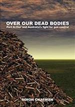 Over Our Dead Bodies