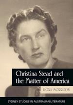 Christina Stead and the Matter of America
