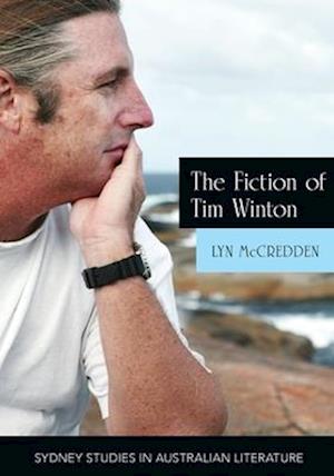 The Fiction of Tim Winton: Earthed and Sacred