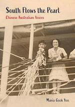 South Flows the Pearl: Chinese Australian Voices 