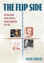 The Flip Side: Old China Hands and the American Popular Imagination, 1935-1985 