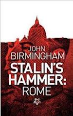 Stalin's Hammer: Rome