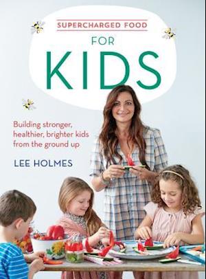 Supercharged Food for Kids