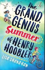 The Grand, Genius Summer of Henry Hoobler