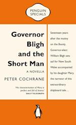 Governor Bligh and the Short Man: Penguin Special