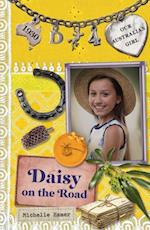 Our Australian Girl: Daisy on the Road (Book 4)