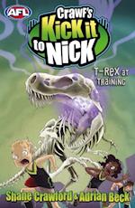 Crawf's Kick it to Nick: T-Rex at Training
