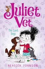 Lost Dogs: Juliet, Nearly a Vet (Book 7)