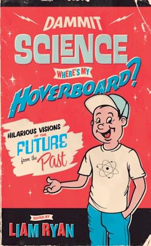 Dammit Science, Where's My Hoverboard?