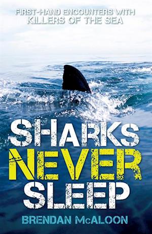 Sharks Never Sleep