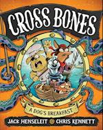 Cross Bones: A Dog's Breakfast