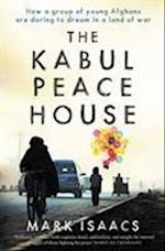 The Kabul Peace House