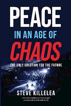 Peace in the Age of Chaos