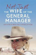 Not Just the Wife of the General Manager