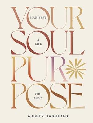 Your Soul Purpose