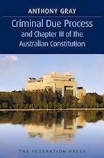 Criminal Due Process and Chapter III of the Australian Constitution