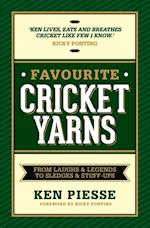 Favourite Cricket Yarns: From Laughs and Legends to Sledges and Stuff-ups