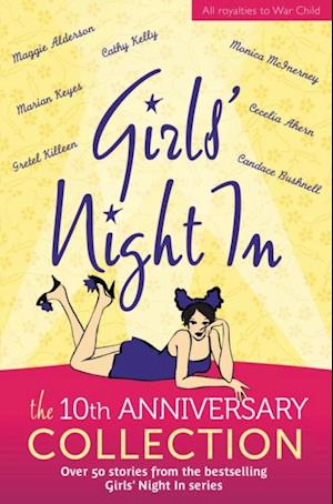 Girls' Night In: 10th Anniversary Edition