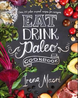 Eat Drink Paleo Cookbook