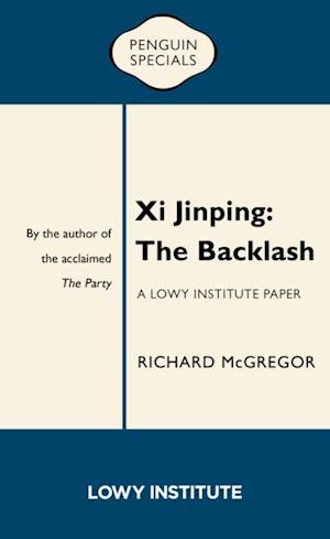 Xi Jinping: A Lowy Institute Paper: Penguin Special