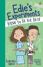 Edie's Experiments 2: How to Be the Best
